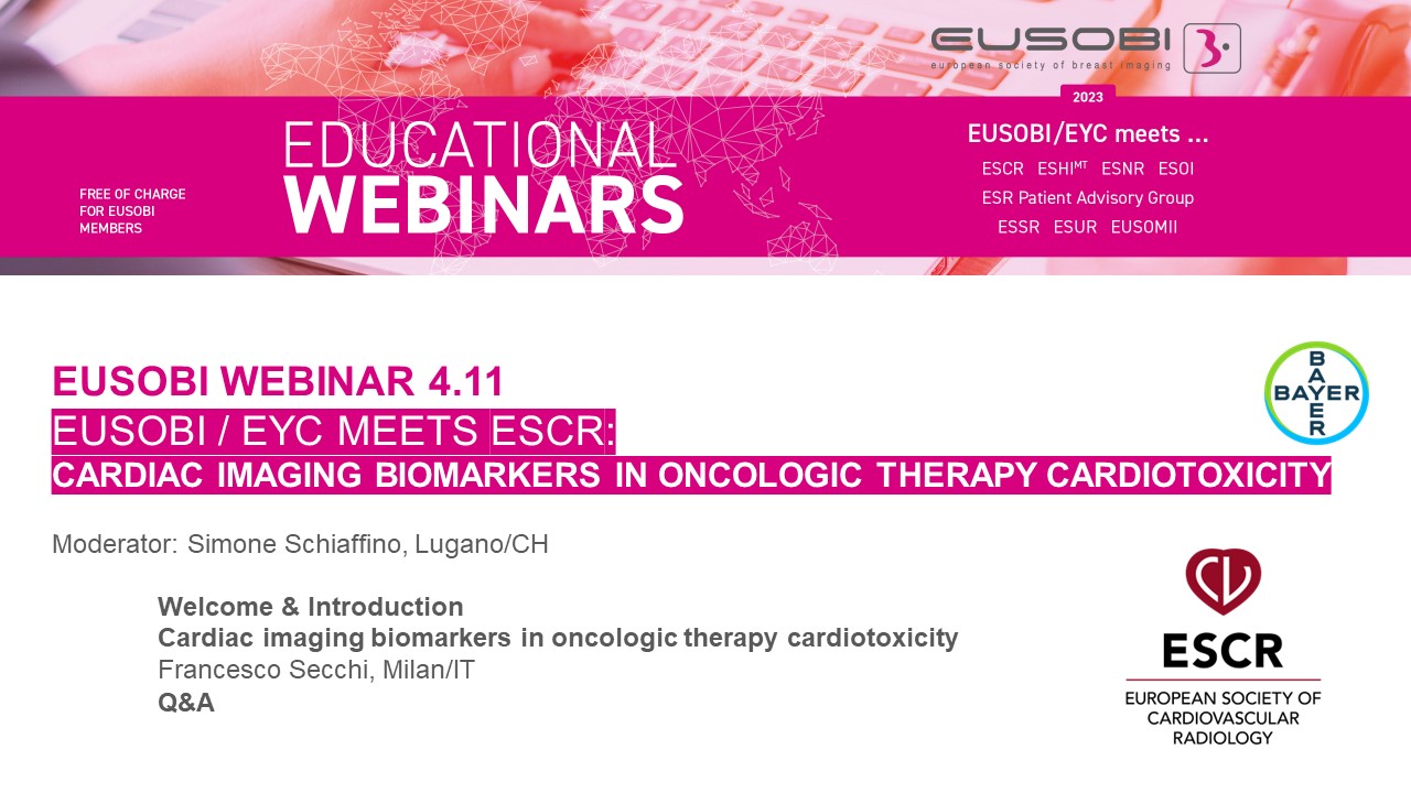 4.11 / …meets ESCR: Cardiac imaging biomarkers in oncologic therapy cardiotoxicity